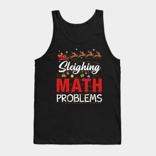 Sleighing Math Problems Teacher Santa Reindeer Tank Top